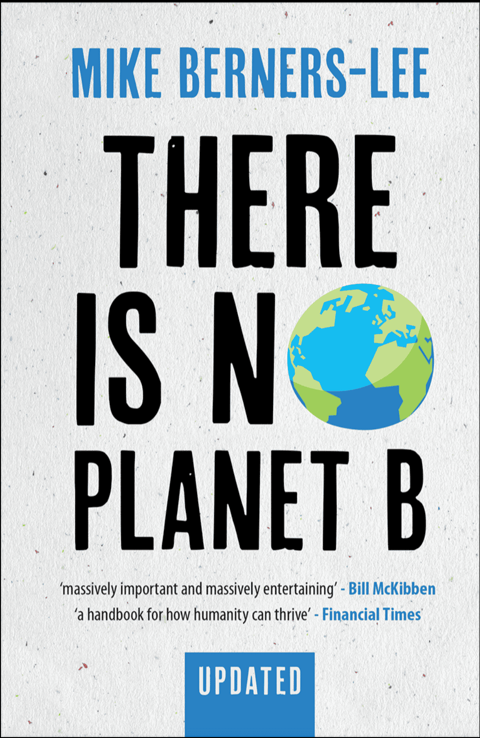 Mike Berners-Lee, There Is No Planet B, Cambridge University Press, 2021