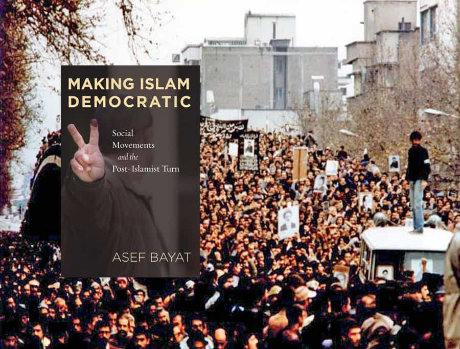 Asef Bayat: Making Islam Democratic. Social Movements and the Post-Islamist Turn. Stanford University Press 2007