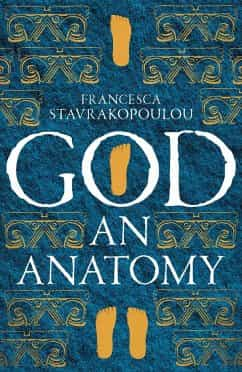 In God: An Anatomy, Francesca Stavrakopoulou