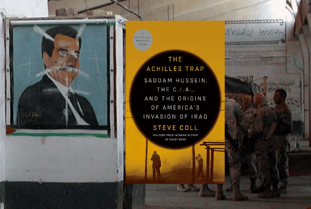 Steve Coll, The Achilles Trap: Saddam Hussein, the C.I.A., and the Origins of America's Invasion of Iraq. Penguin Press 2024